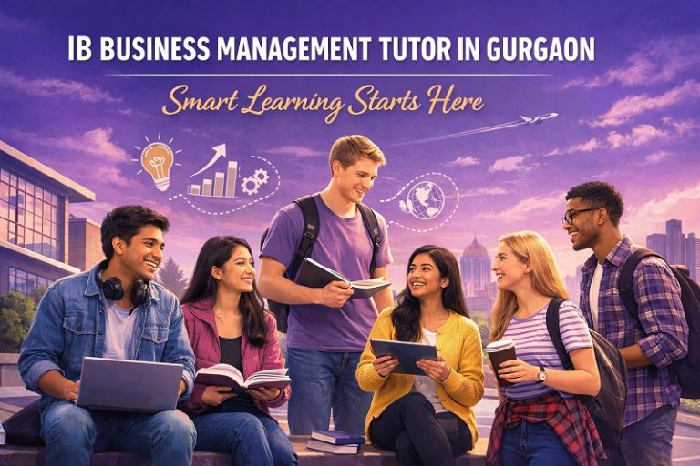 IB Business Management Tutor in Gurgaon